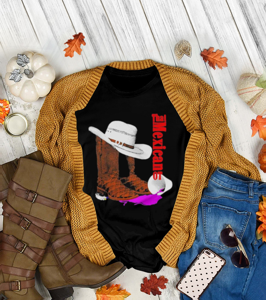 That Mexican Outta Texas Cowboy Hat and Boots T-Shirt