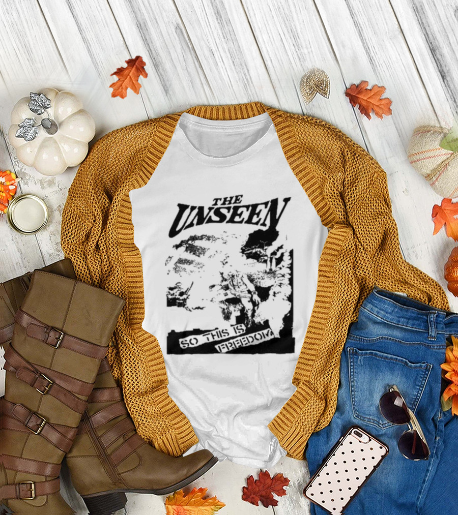 The Unseen So This Is Freedom T-Shirt