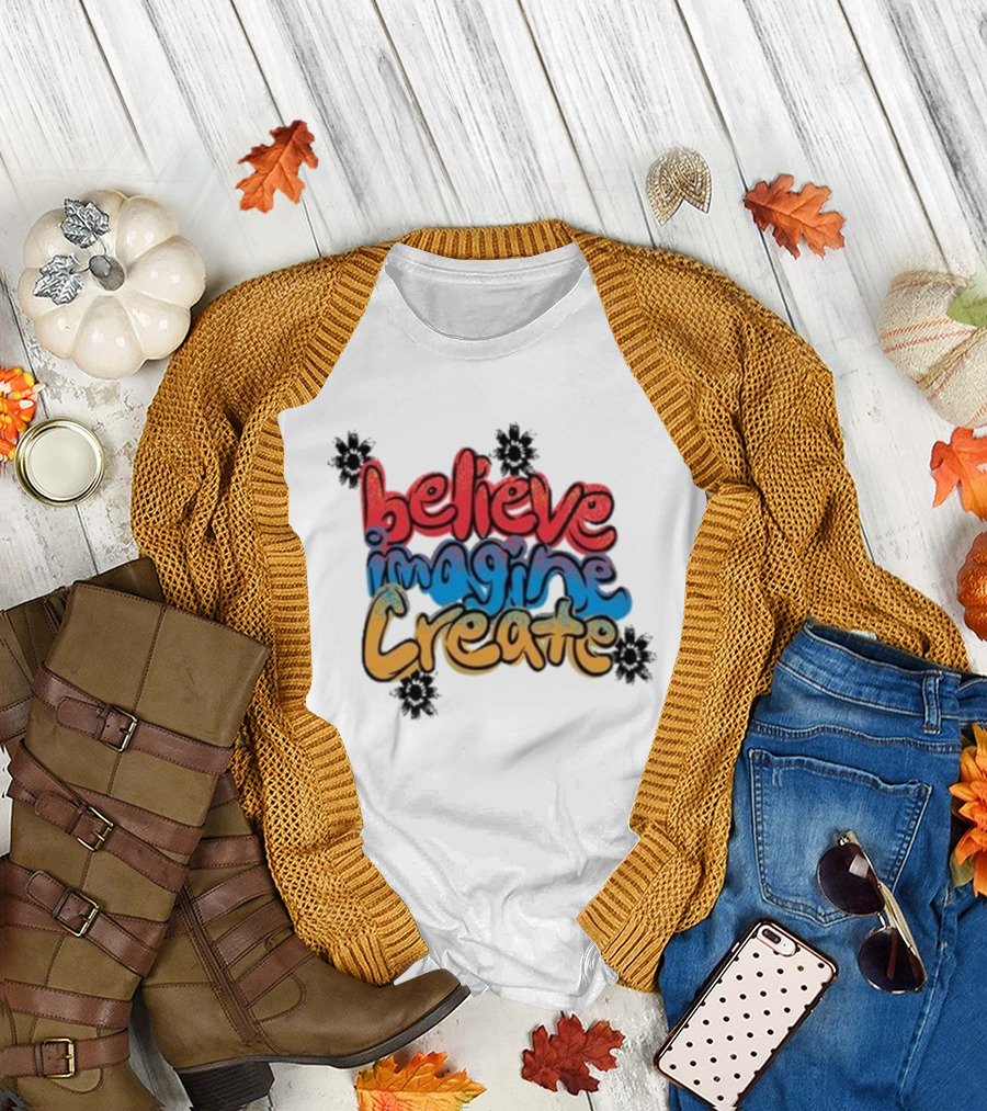 Believe Imagine Create Vic Garcia T-Shirt