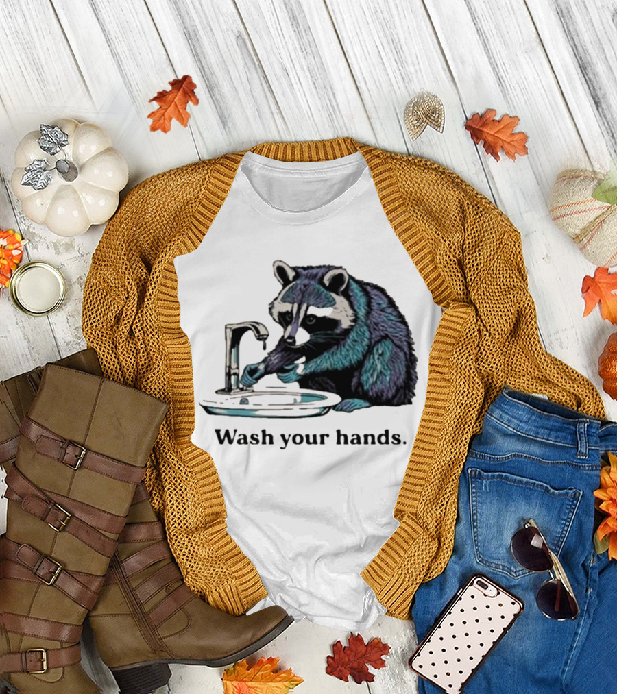 Raccoon Wash Your Hands T-Shirt