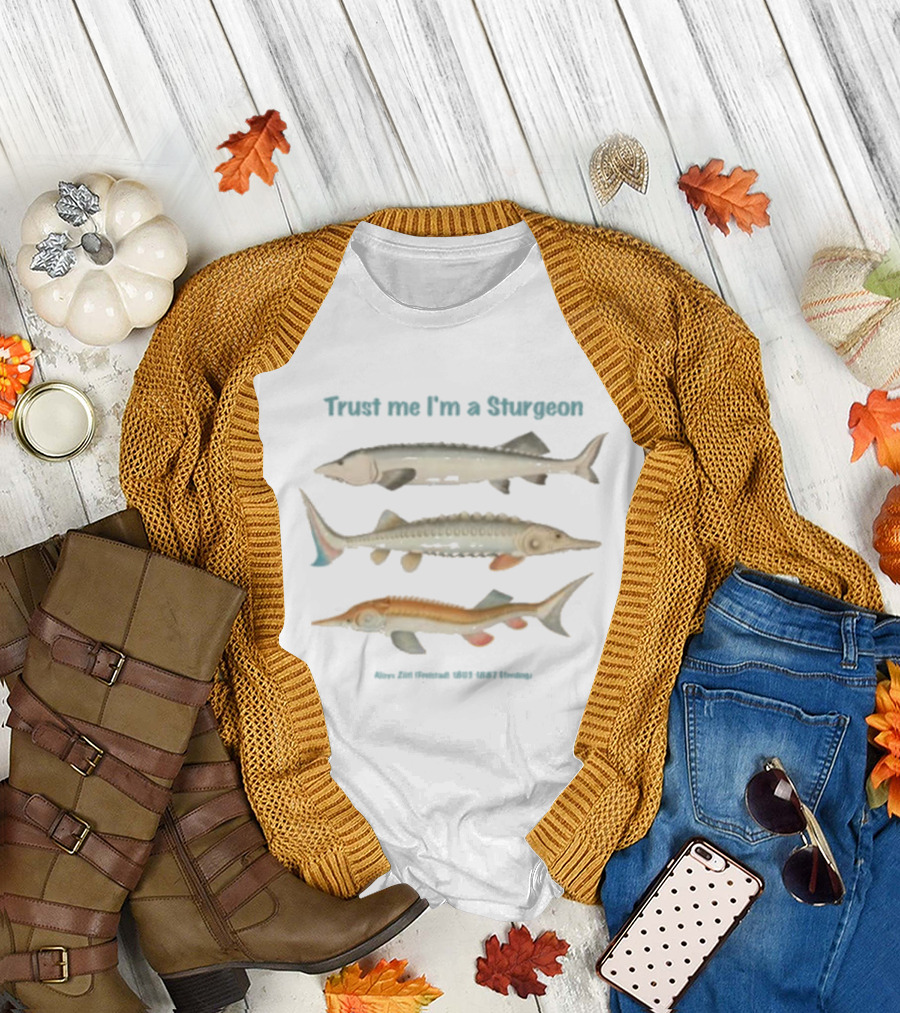 Trust Me I'm A Sturgeon Alex Zatt Details 1801 1837 124 Colts T-Shirt