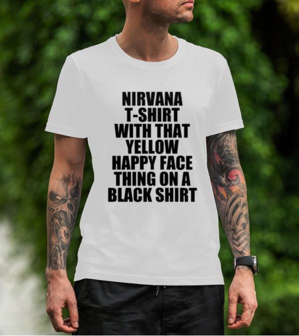 Nirvana T-Shirt With That Yellow Happy Face Thing On A Black T-Shirt