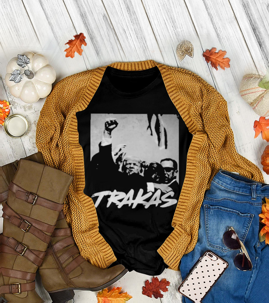 Trump Trakas 2024 Campaign Fight T-Shirt