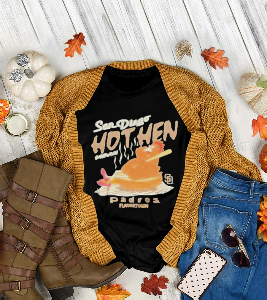 San Diego Hot Hen Sandwich Padres Flavortown MLB T-Shirt