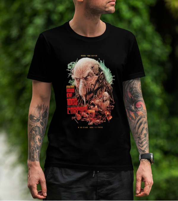 Dare You Enter House Of 1000 Corpses There's No Turning Back T-Shirt