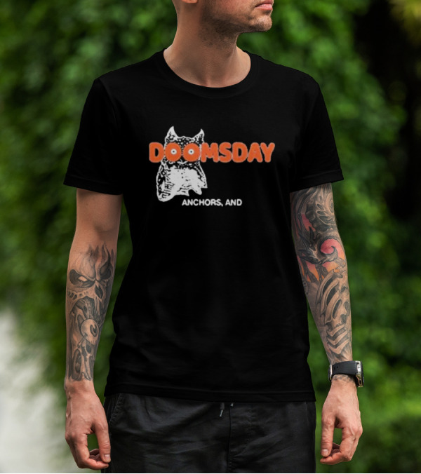 DOOMSDAY Anchors T-Shirt