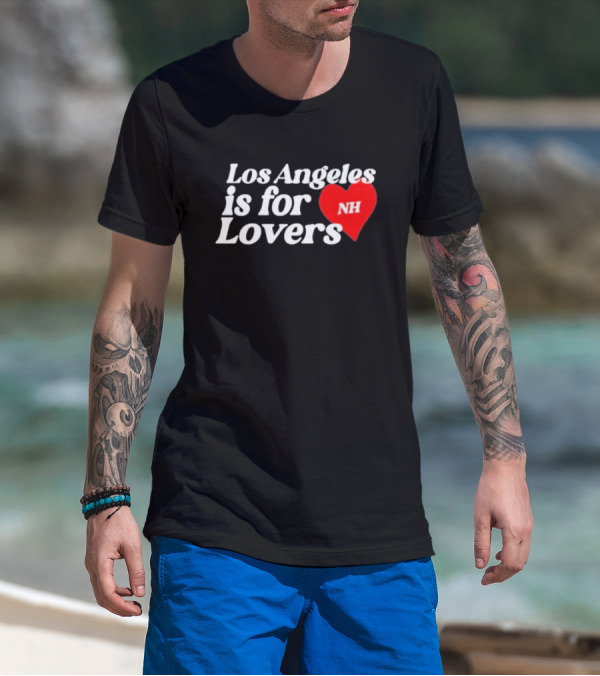 Los Angeles Is For Lovers NH Heart T-Shirt