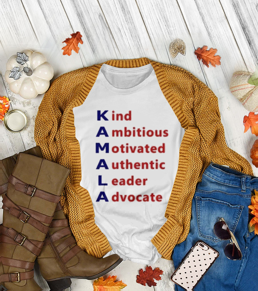 Kamala Harris Kind Ambitious Motivated Authentic Leader Advocate T-Shirt