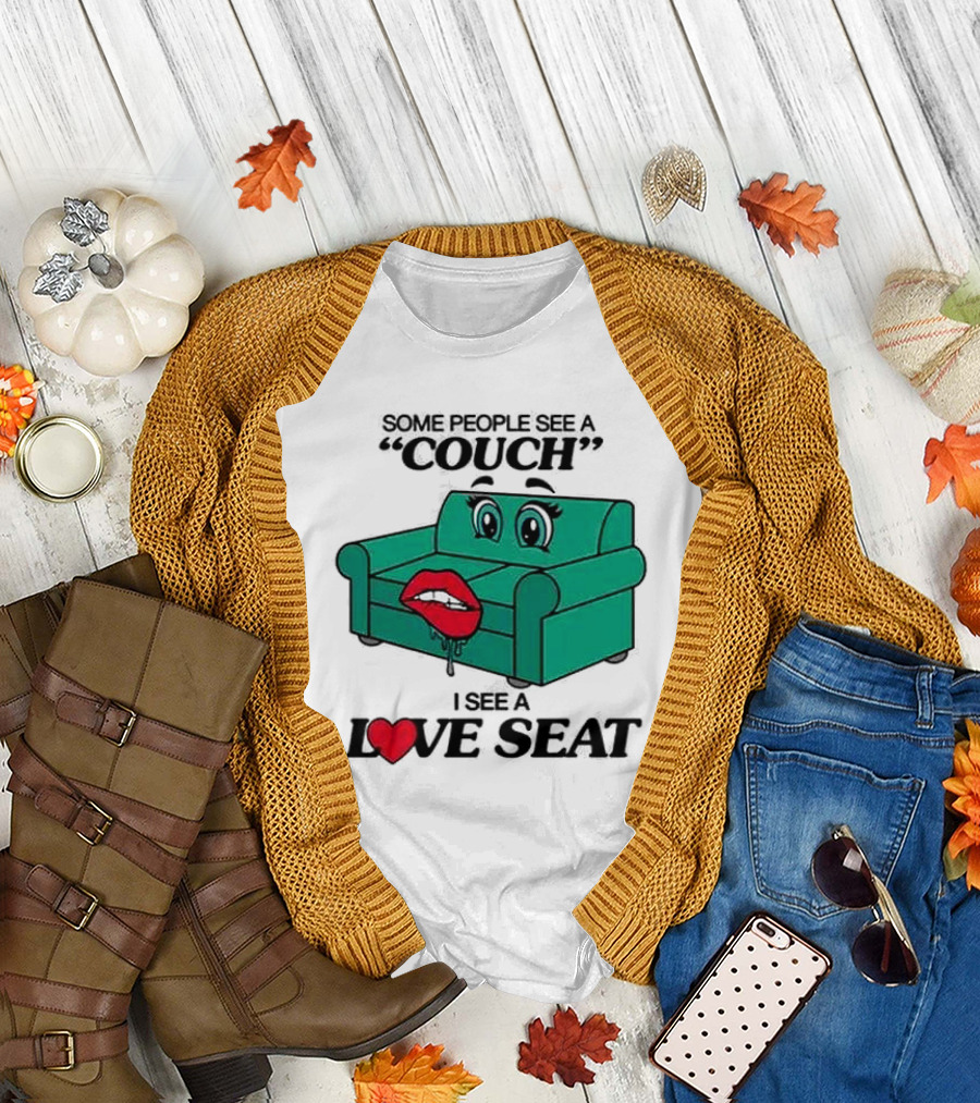 Some People See A Couch I See A Love Seat with Cartoon Eyes and Heart Lips T-Shirt