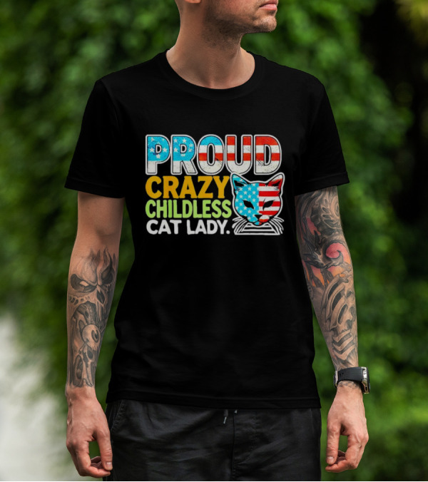 Proud Crazy Childless Cat Lady American Flag Cat Head T-Shirt