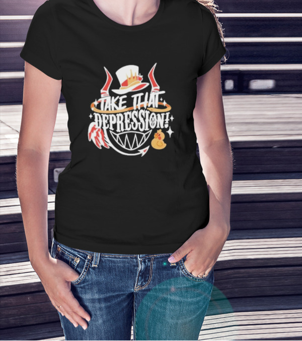 Hellaverse Take That Depression Hat Wings Duck Smile T-Shirt