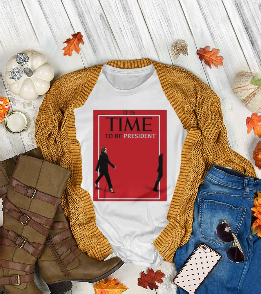 It Is Time To Be President Kamala Harris 2024 I Am Speaking Kamala For The People Walking For Change T-Shirt