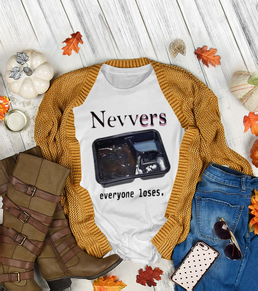 Nevvers Everyone Loses Empty Tray T-Shirt