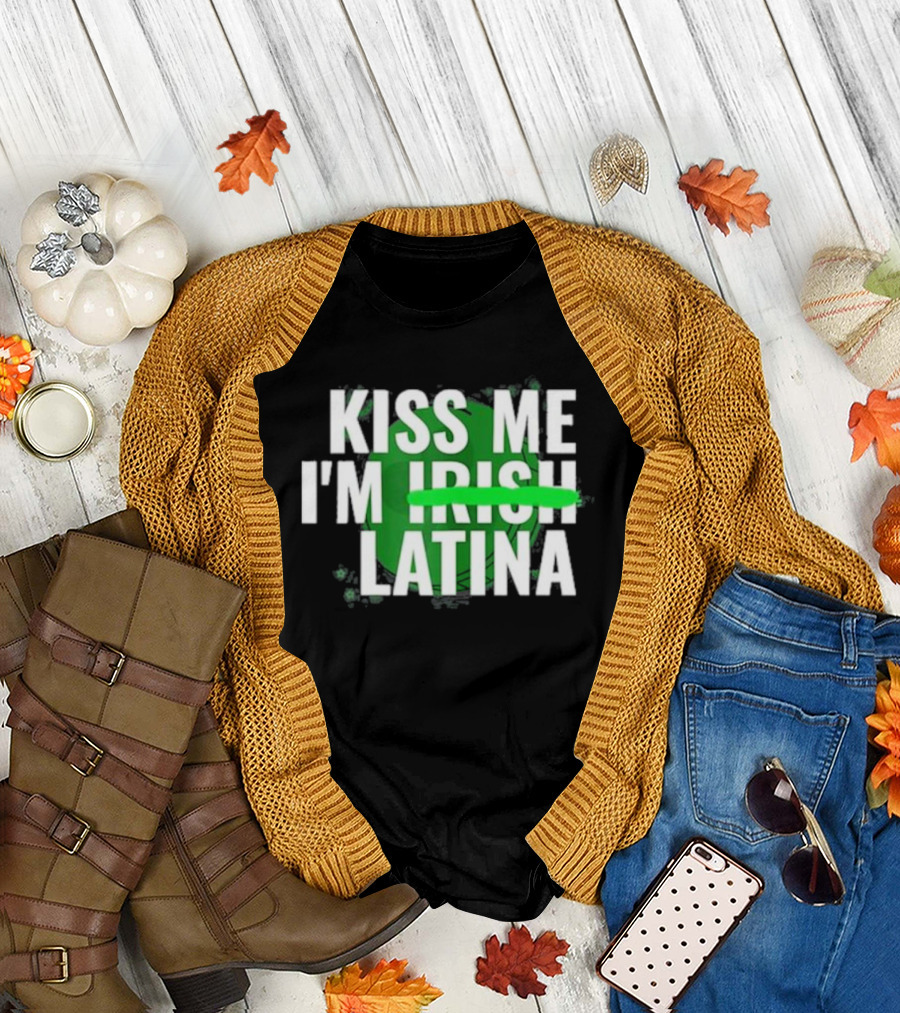 Kiss Me I'm Irish Latina Shamrock Baddie T-Shirt