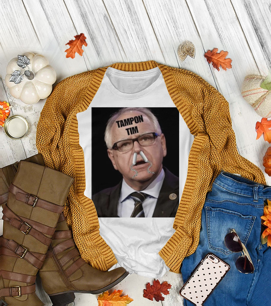 Tampon Tim Walz Dumb New Satire T-Shirt