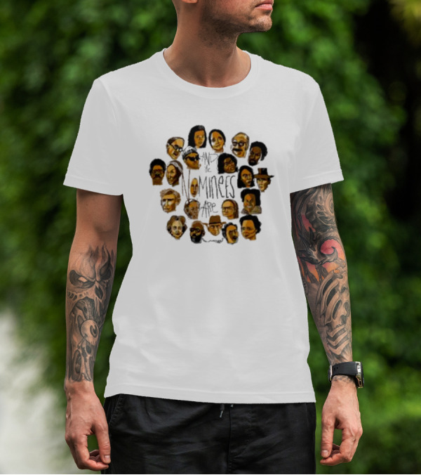Drunk Drawn The Nominees And The Nominees Are T-Shirt