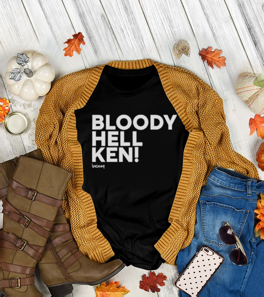 BLOODY HELL KEN UNCANNY DANNY ROBINS BLOODY HELL KEN T-Shirt