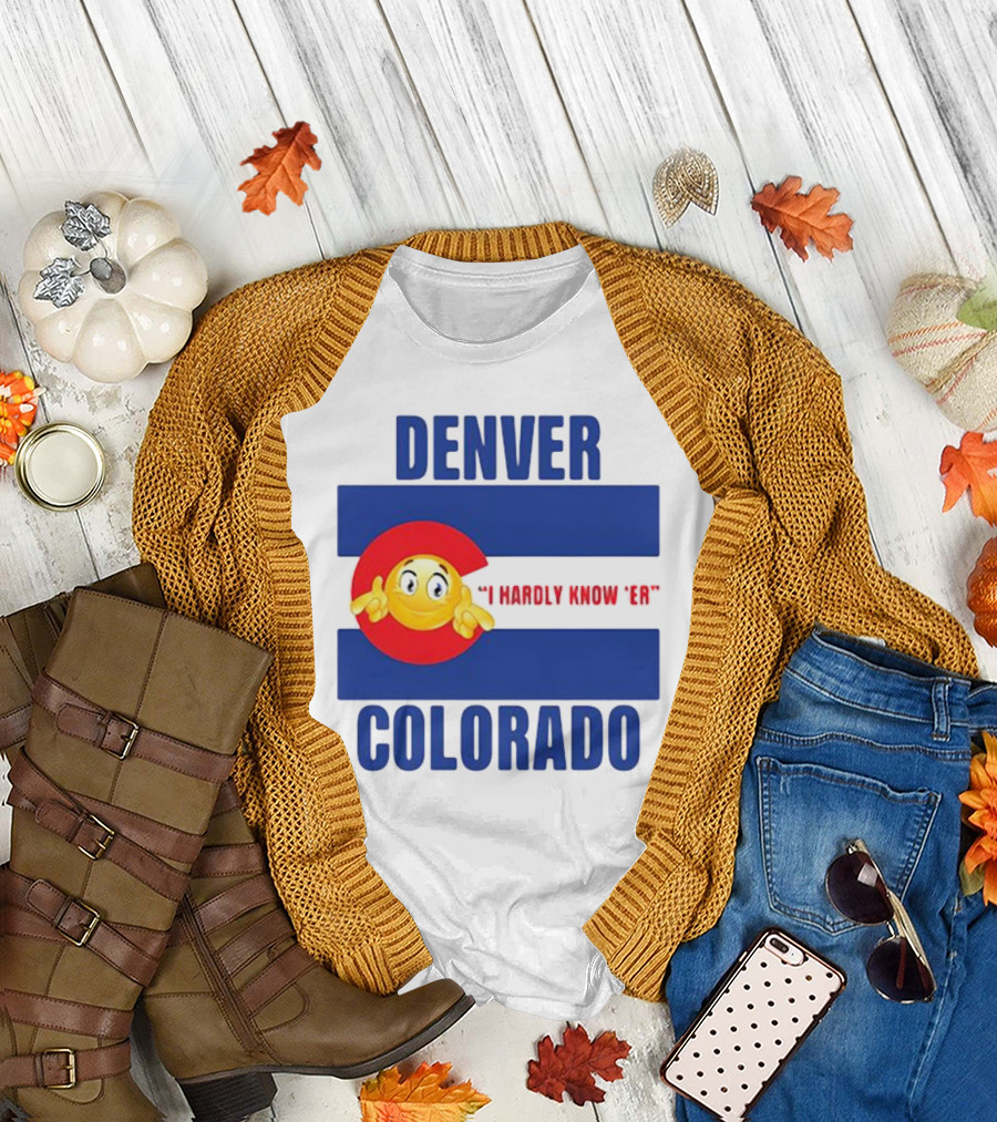 Denver Colorado I Hardly Know 'Er Emoji Thumbs Up T-Shirt