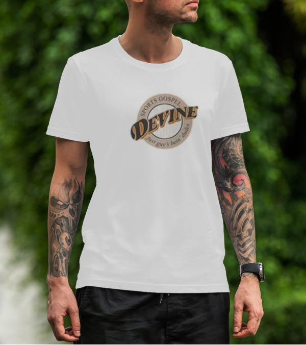 Devine Sports Gospel Just Guy’s Bein Dudes Don’t Fear The Heater T-Shirt