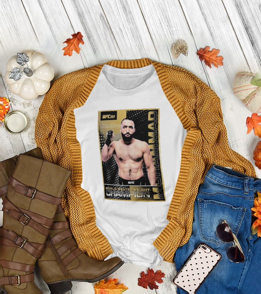 UFC 304 Belal Muhammad World Welterweight Champion And New T-Shirt