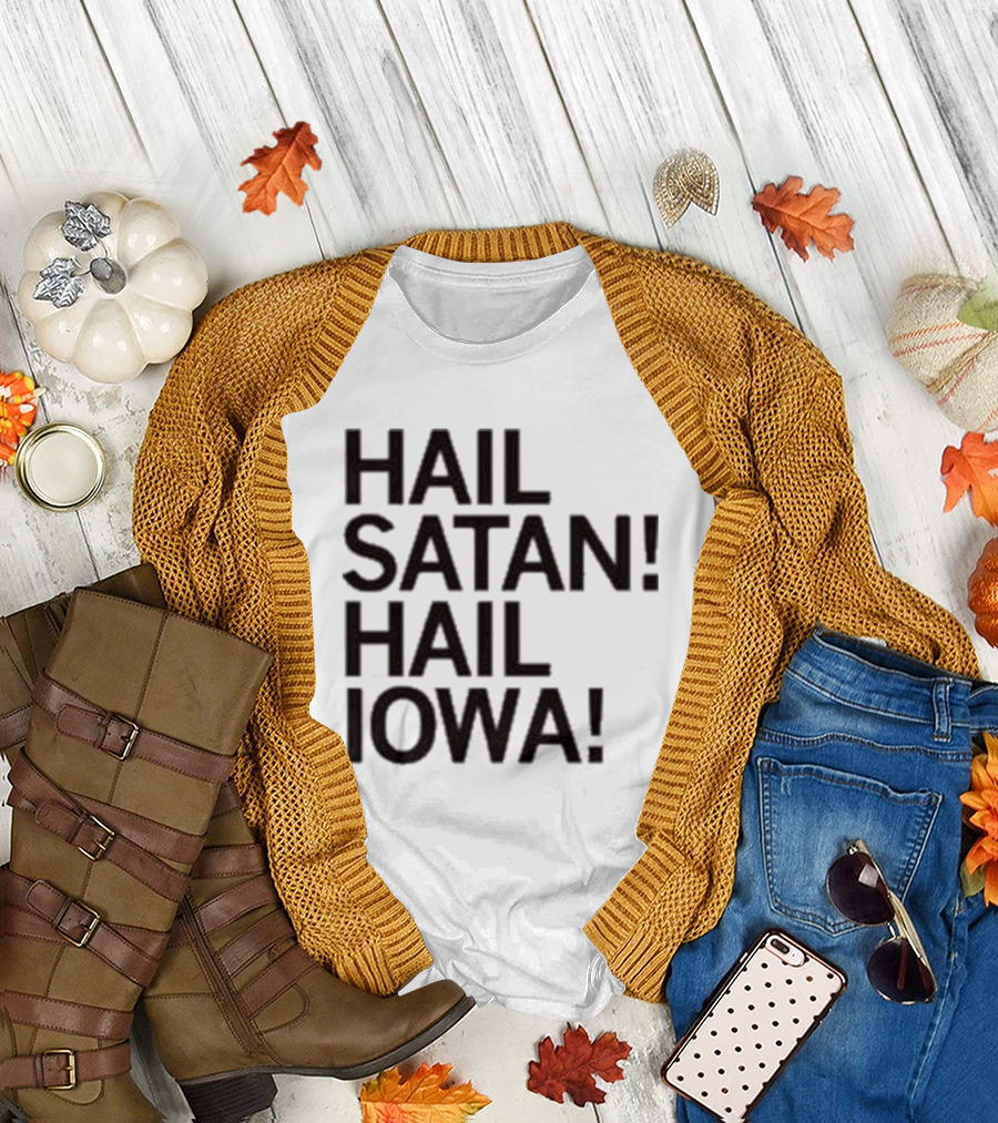 Hail Satan Hail Iowa T-Shirt