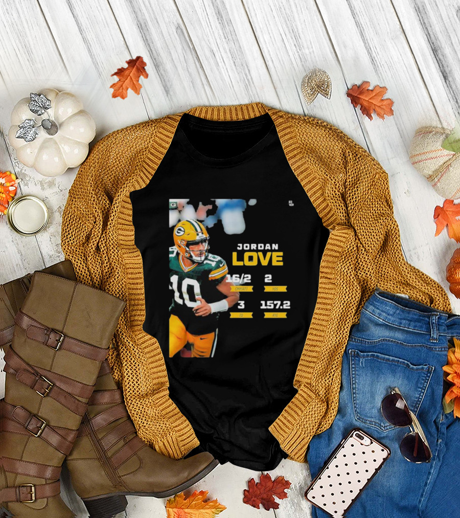 Jordan Love Green Bay Packers 16/2 3 TD 2 YDS 157.2 RTG T-Shirt