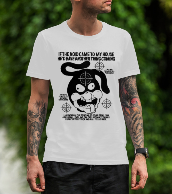 Rory Blank If The Noid Came To My House He'd Have Another Thing Coming Target Graphic Pizza Goblin Rage Televised Feelings T-Shirt