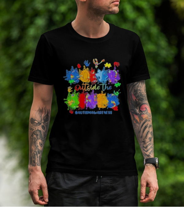 Color Outside The Lines Autism Awareness Puzzle Ribbon Hands #AutismAwareness T-Shirt