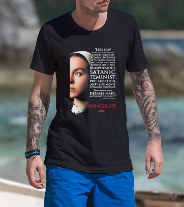 Libs Saw How The Anti-Woke Crowd Embraced Sydney Sweeney Right Away Blasphemous Satanic Feminist Anti-Life Movie Immaculate Neon T-Shirt