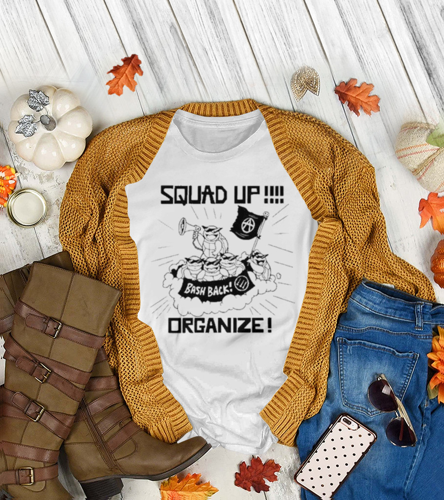 SQUAD UP Organize Bash Back Anarchist Symbol Flag T-Shirt