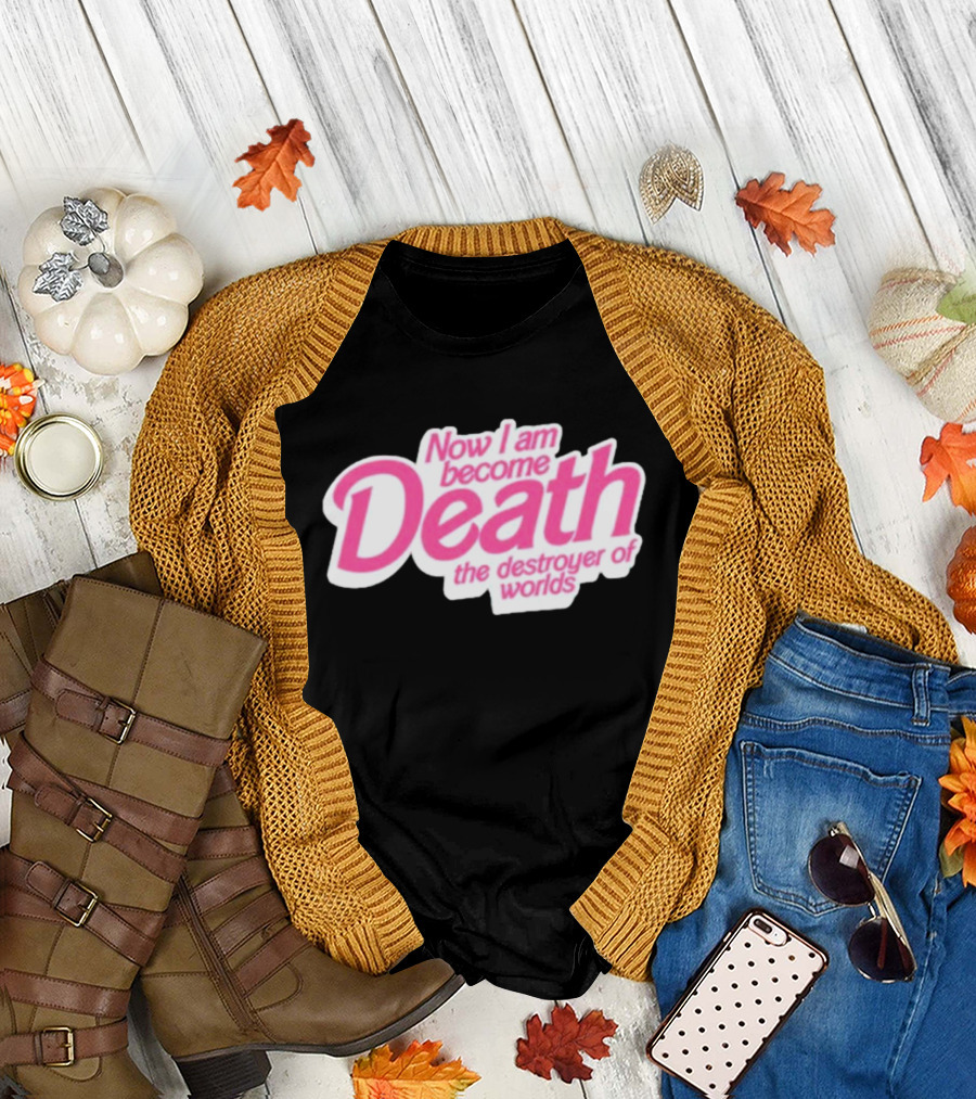 Now I Am Become Death the Destroyer of Worlds Pink Text T-Shirt