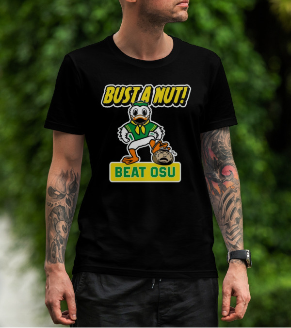 Oregon Ducks Bust A Nut Beat OSU T-Shirt