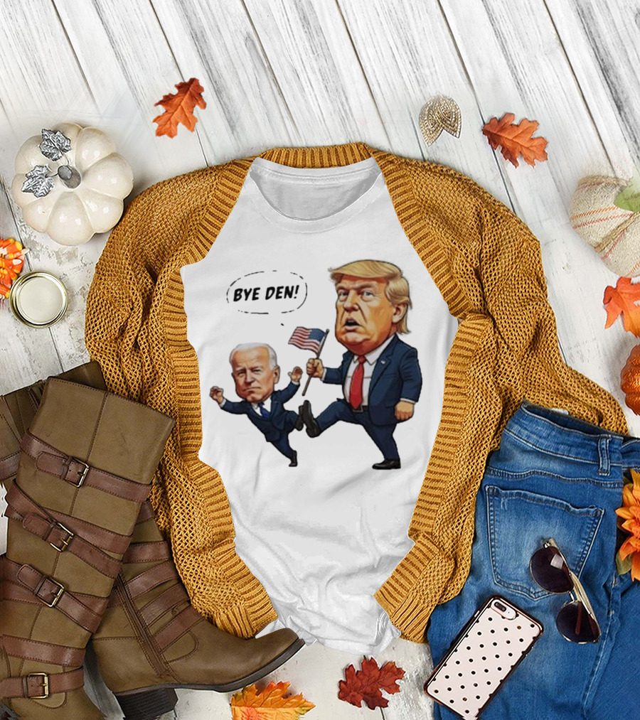 Trump Kicking Bi Den Holding Flag Bye Den T-Shirt