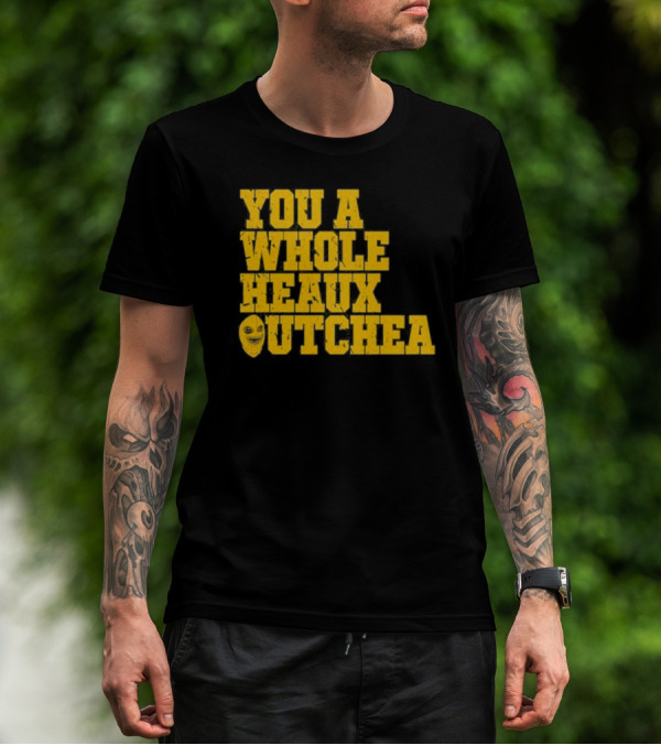 You A Whole Heaux Outchea Yellow Bold Text With Joker Face T-Shirt