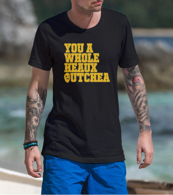 You A Whole Heaux Outchea Yellow Bold Text With Joker Face T-Shirt