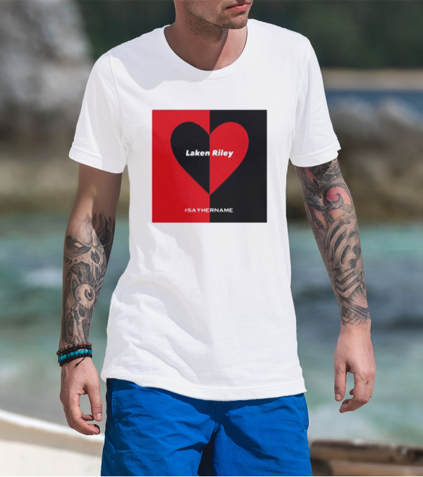 Laken Riley Heart #SayHerName T-Shirt