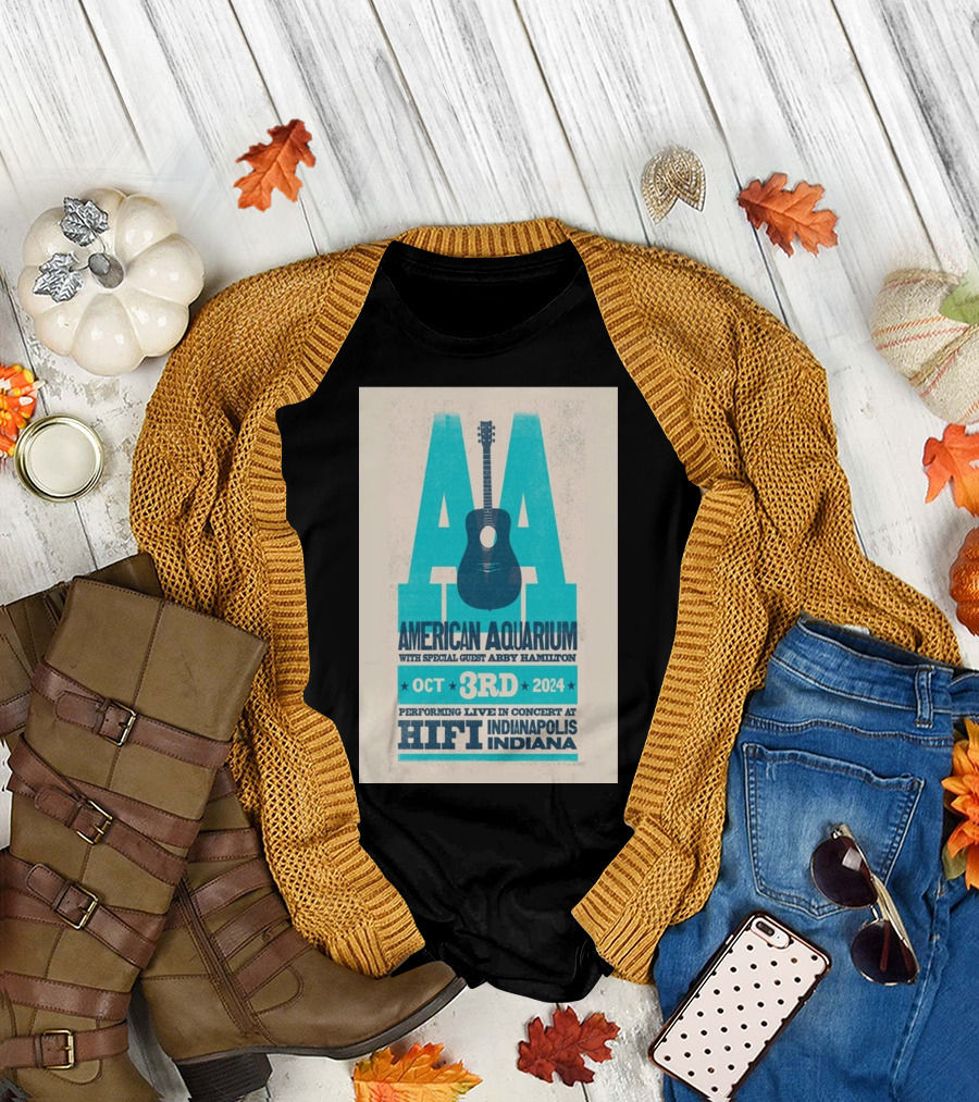 American Aquarium Live Concert With Special Guest Abby Hamilton October 3rd 2024 HiFi Indianapolis Indiana T-Shirt