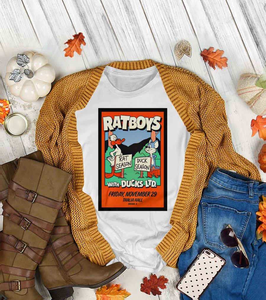 RATBOYS with DUCKS LTD. Rat Season Duck Season Friday November 29 Thalia Hall Chicago IL Tour T-Shirt