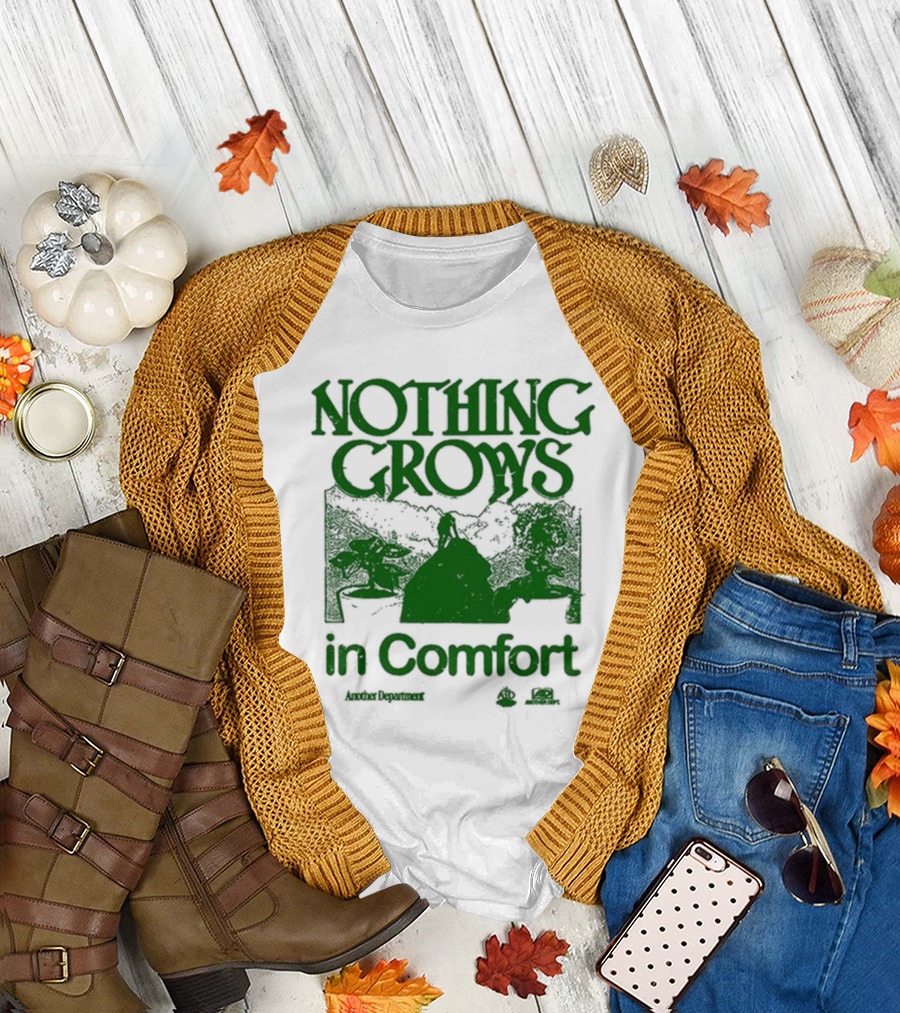 Nothing Grows In Comfort 2024 Adventure Expansion T-Shirt