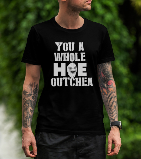 Beaucoup Jokes You A Whole Hoe Outchea Masked Face T-Shirt