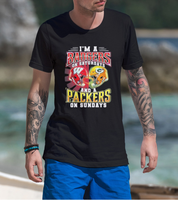 I'm A Badgers On Saturdays And A Packers On Sundays T-Shirt