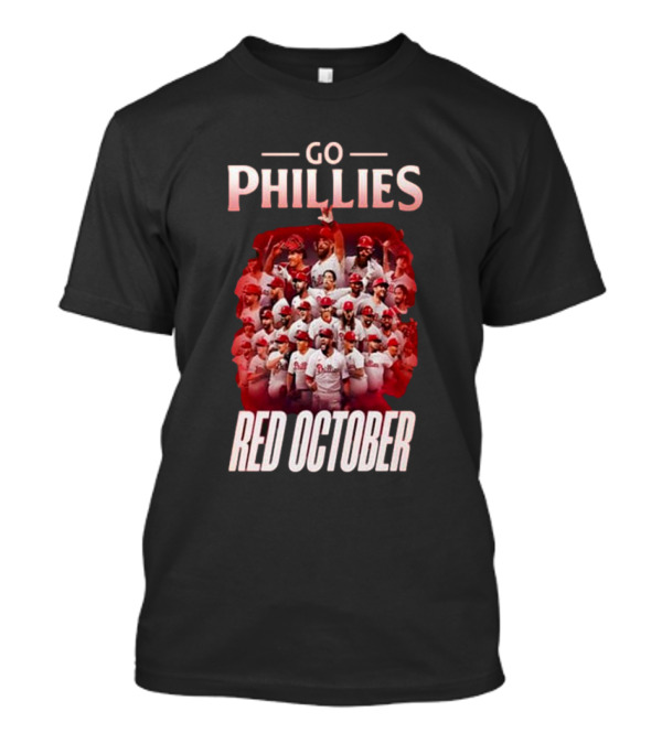 Go Phillies Red October Team T-Shirt