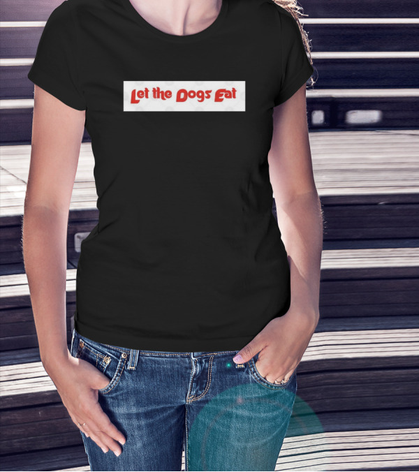 Philadelphia Phillies Let The Dogs Eat T-Shirt