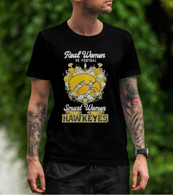 Real Women Love Football Smart Women Love The Hawkeyes Yellow Rose Heart T-Shirt