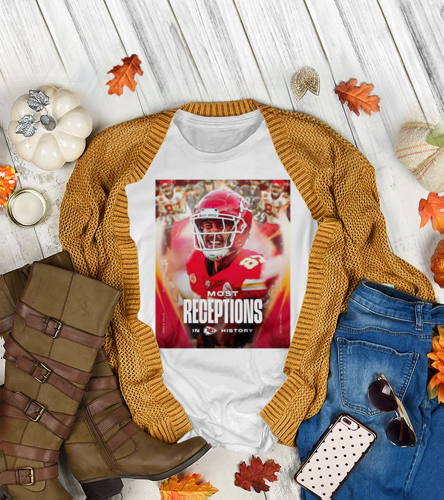 Kansas City Chiefs Travis Kelce Most Receptions in KC Chiefs History NFL Record T-Shirt