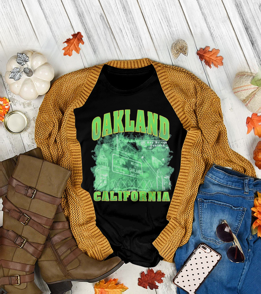 Oakland California Emerald City Of Dreams Welcome To Oakland Bay Bridge T-Shirt