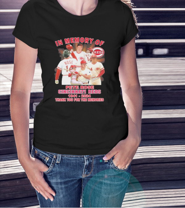 In Memory Of Pete Rose Cincinnati Reds 1941-2024 Thank You For The Memories T-Shirt