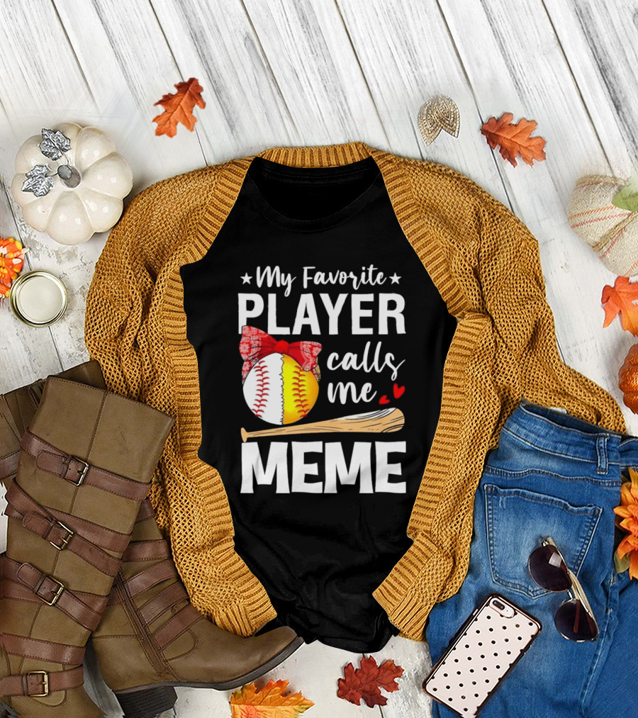 My Favorite Player Calls Me Meme Baseball Softball Bow Heart Bat T-Shirt