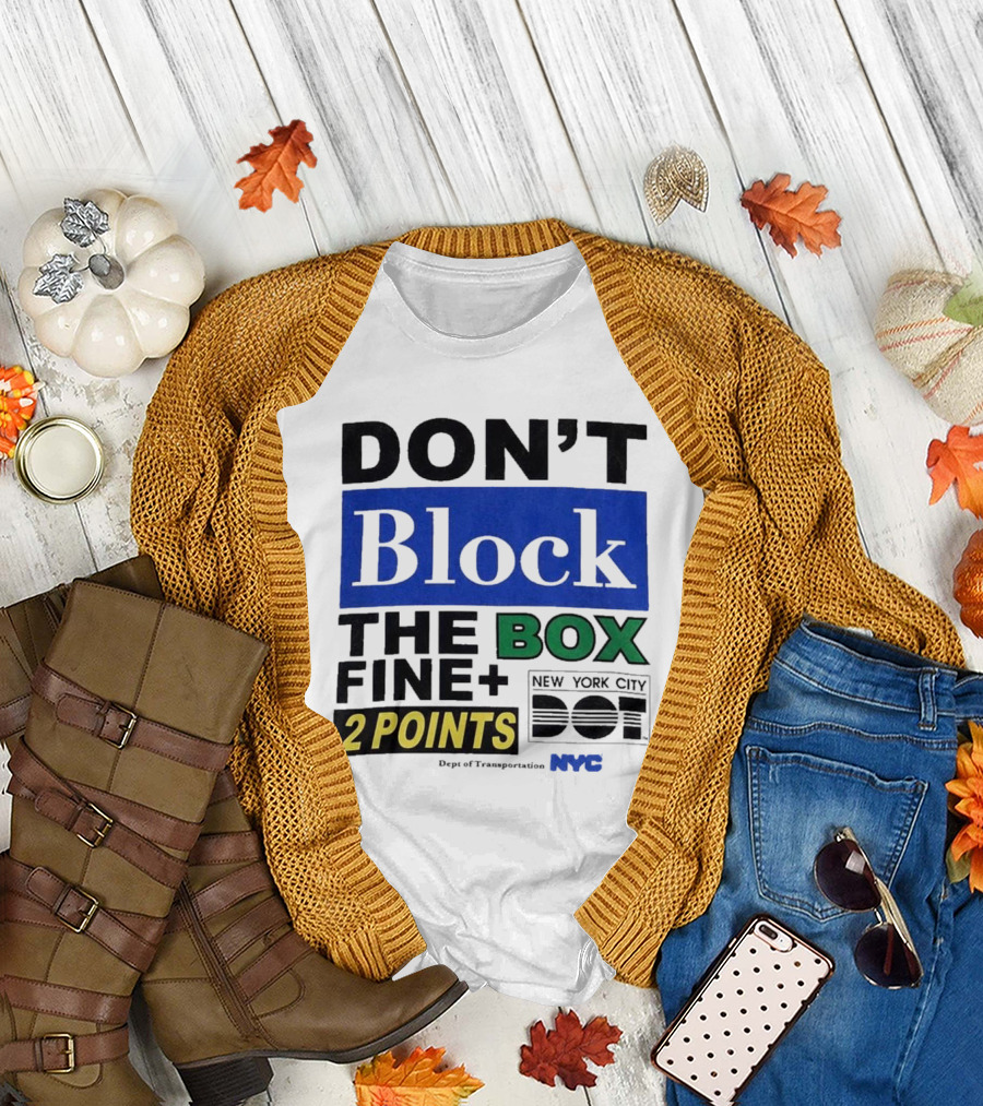 NYC Department of Transportation Don't Block The Box Fine 2 Points T-Shirt