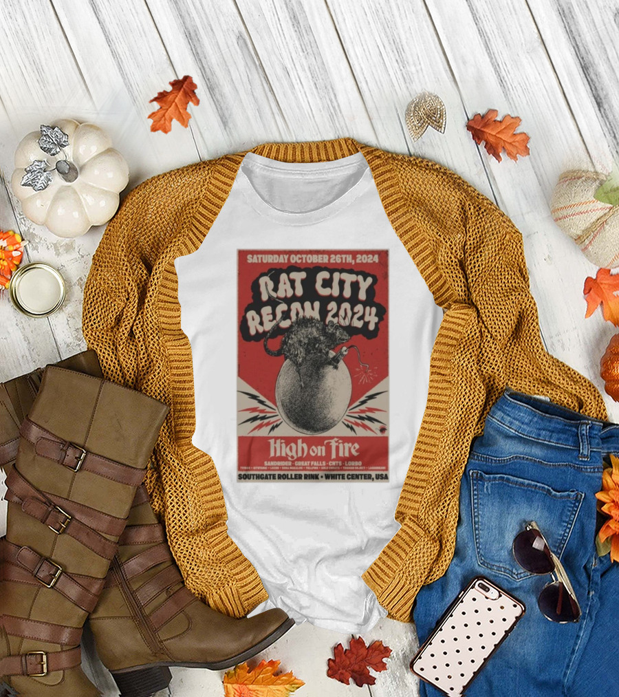 SATURDAY OCTOBER 26TH 2024 RAT CITY RECON 2024 HIGH ON FIRE SOUTHGATE ROLLER RINK WHITE CENTER USA T-Shirt
